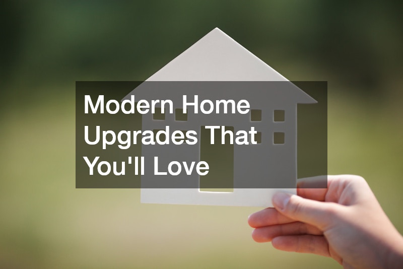 Modern Home Upgrades That Youll Love